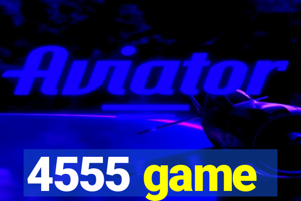 4555 game